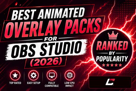 Best Animated Overlay Packs for OBS Studio (2026)
